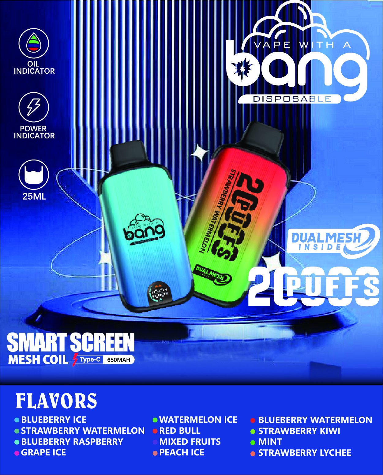 Bang 25000 Puffs 超大屏幕 超大容量可充電拋棄式電子煙 7 bang dualmesh電子煙